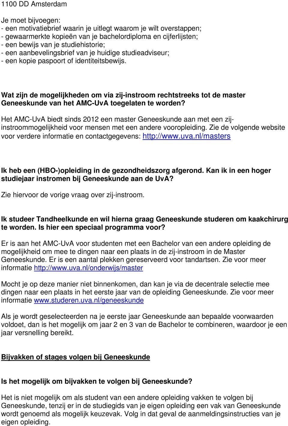 Wat zijn de mogelijkheden om via zij-instroom rechtstreeks tot de master Geneeskunde van het AMC-UvA toegelaten te worden?