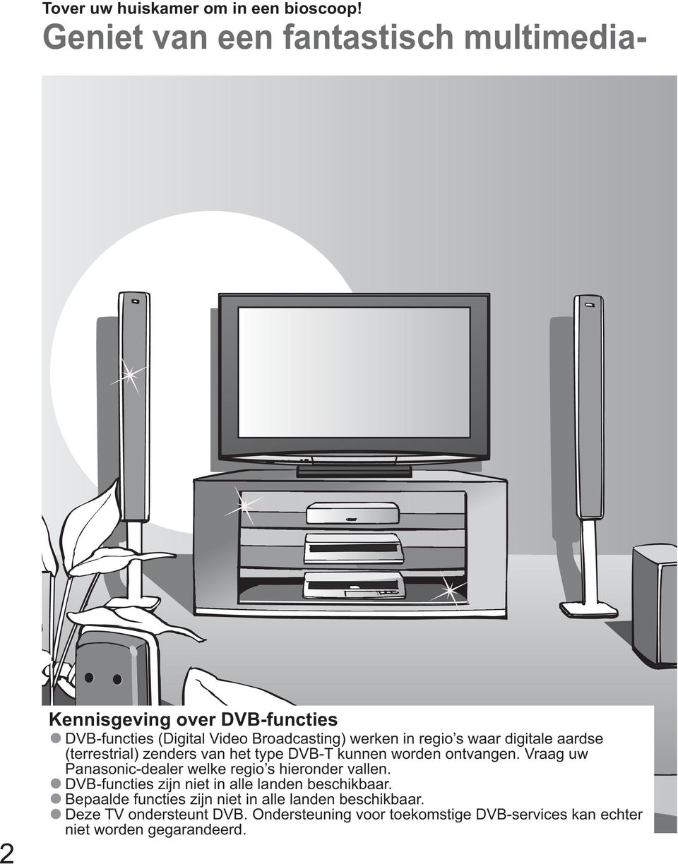 waar digitale aardse (terrestrial) zenders van het type DVB-T kunnen worden ontvangen.