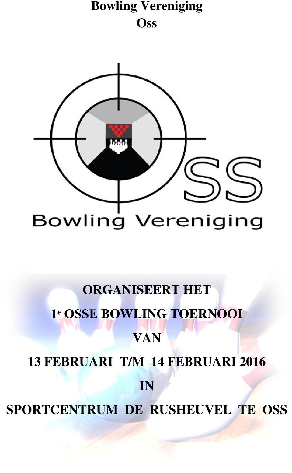 TOERNOOI VAN 13 FEBRUARI T/M 14