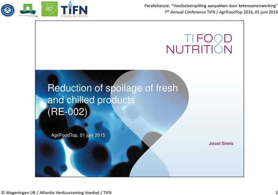 of spoilage of fresh and chilled products (RE-002) AgriFoodTop, 01
