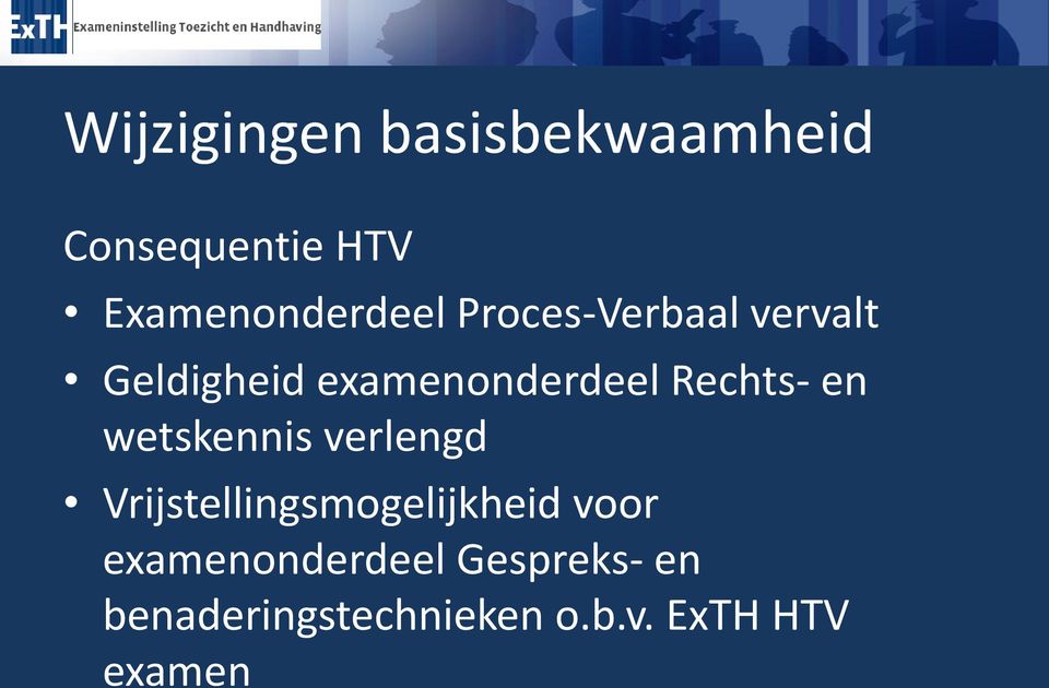 wetskennis verlengd Vrijstellingsmogelijkheid voor