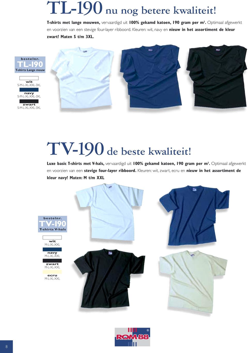 TL-190 T-shirts Lange mouw wit zwart TV-190 de beste kwaliteit! Luxe basic T-shirts met V-hals, vervaardigd uit 100% gekamd katoen, 190 gram per m 2.