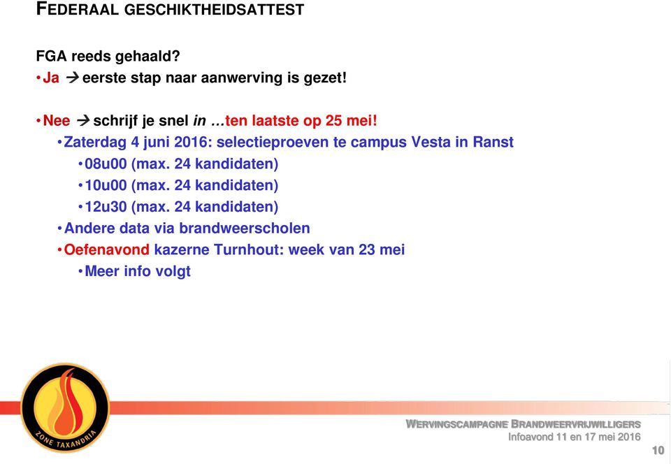 Zaterdag 4 juni 2016: selectieproeven te campus Vesta in Ranst 08u00 (max.