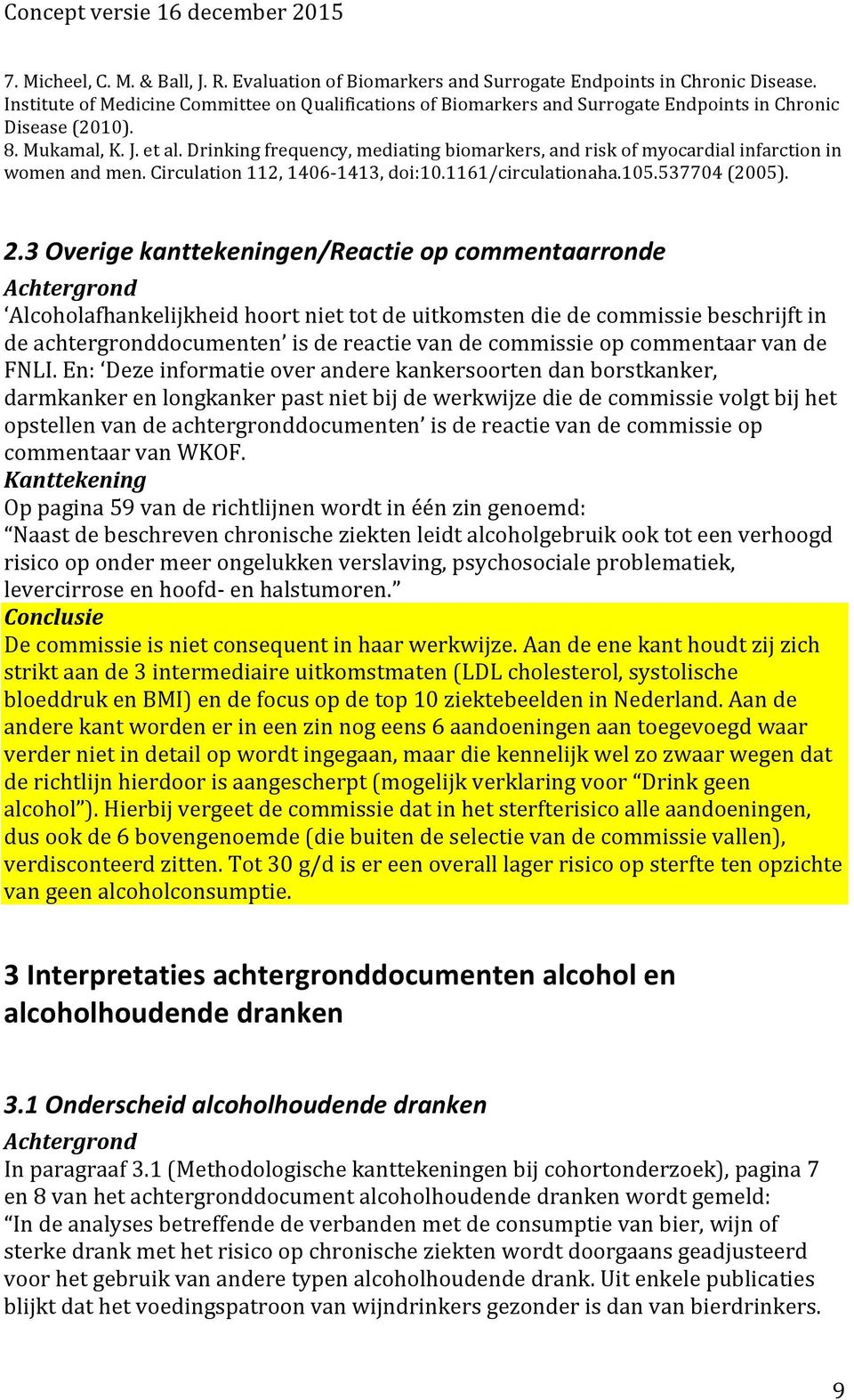 Drinking frequency, mediating biomarkers, and risk of myocardial infarction in women and men. Circulation 112, 1406-1413, doi:10.1161/circulationaha.105.537704 (2005). 2.
