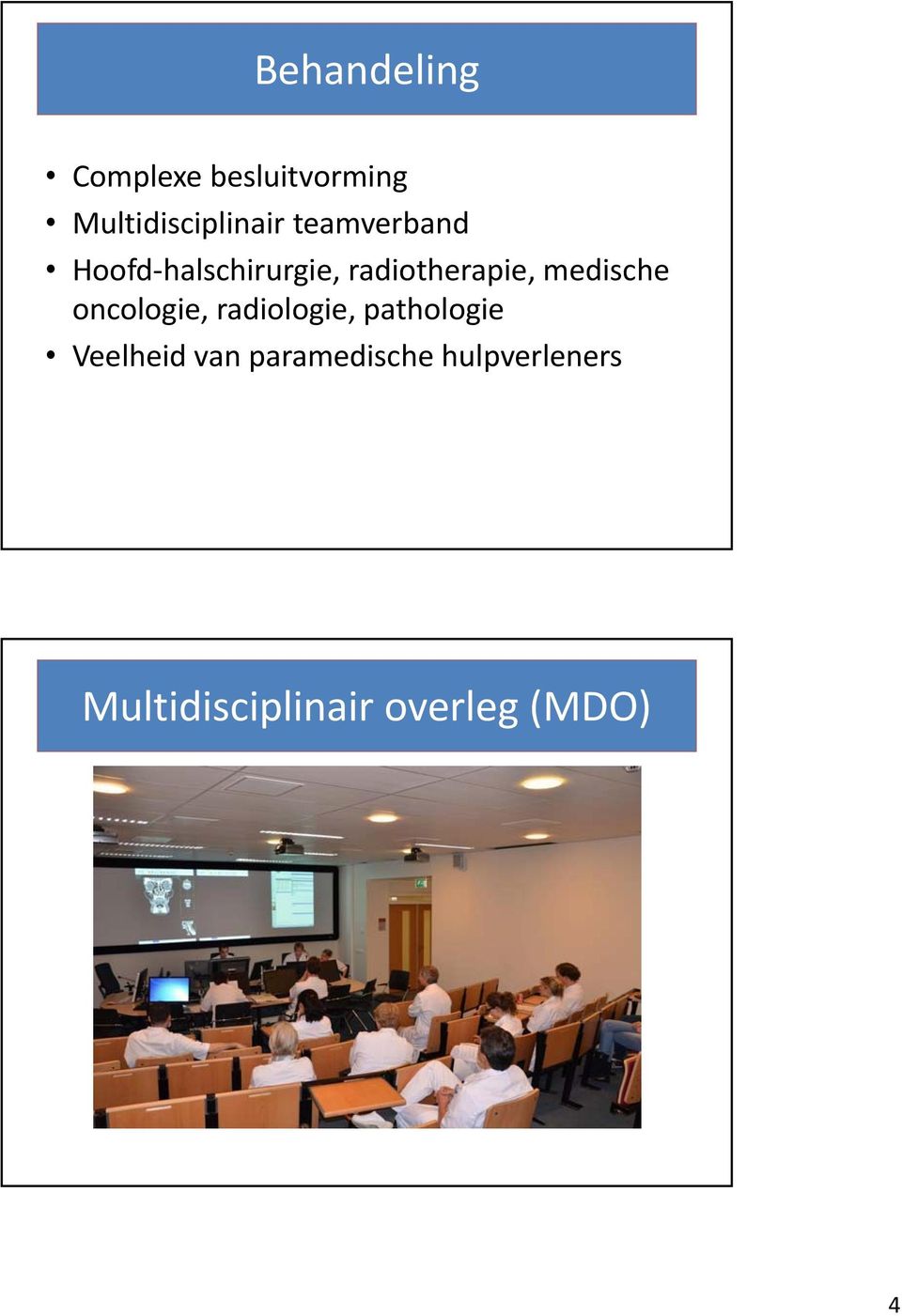 medische oncologie, radiologie, pathologie Veelheid