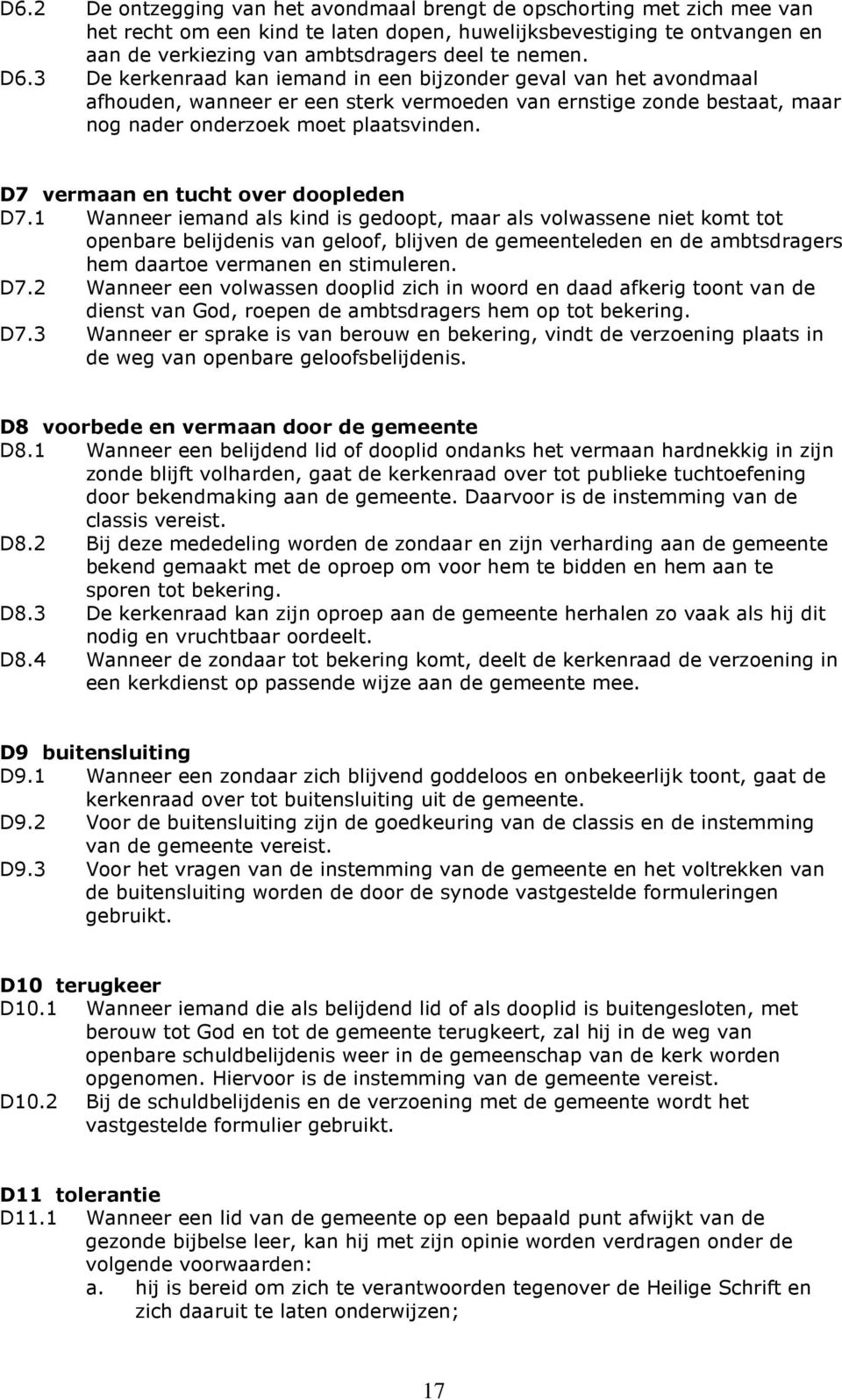 D7 vermaan en tucht over doopleden D7.