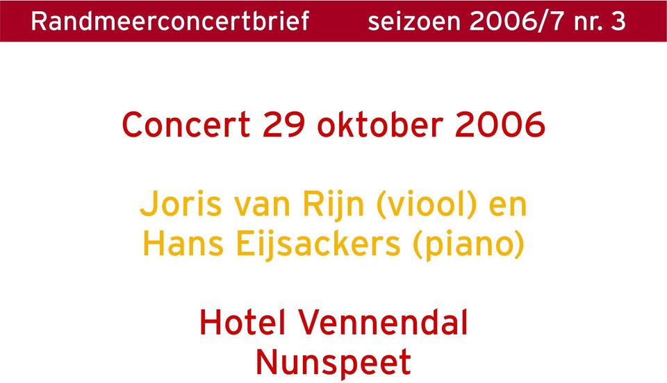 3 Concert 29 oktober 2006 Joris