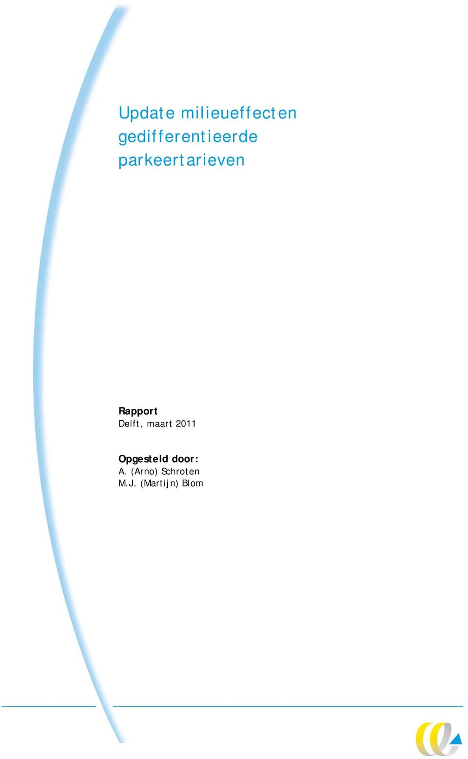 Rapport Delft, maart 2011