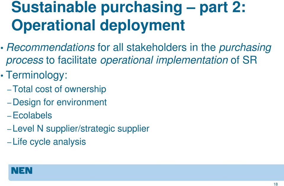 implementation of SR Terminology: Total cost of ownership Design for