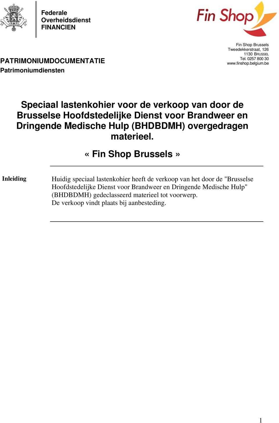 be Speciaal lastenkohier voor de verkoop van door de Brusselse Hoofdstedelijke Dienst voor Brandweer en Dringende Medische Hulp (BHDBDMH)