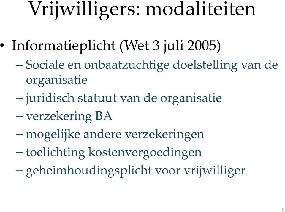 statuut van de organisatie verzekering BA mogelijke andere