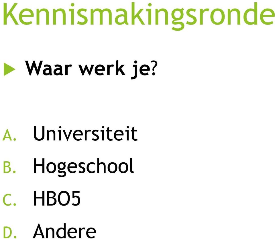 Universiteit B.