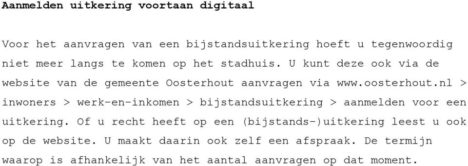 nl > inwoners > werk-en-inkomen > bijstandsuitkering > aanmelden voor een uitkering.