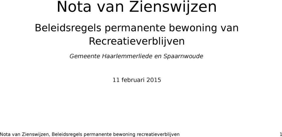 Haarlemmerliede en Spaarnwoude 11 februari 2015 Nota
