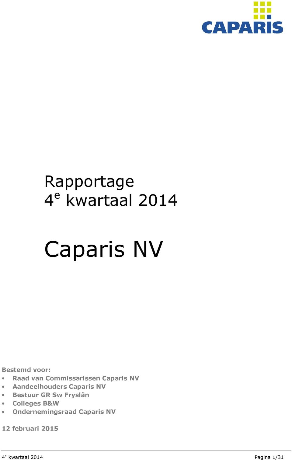Caparis NV Bestuur GR Sw Fryslân Colleges B&W