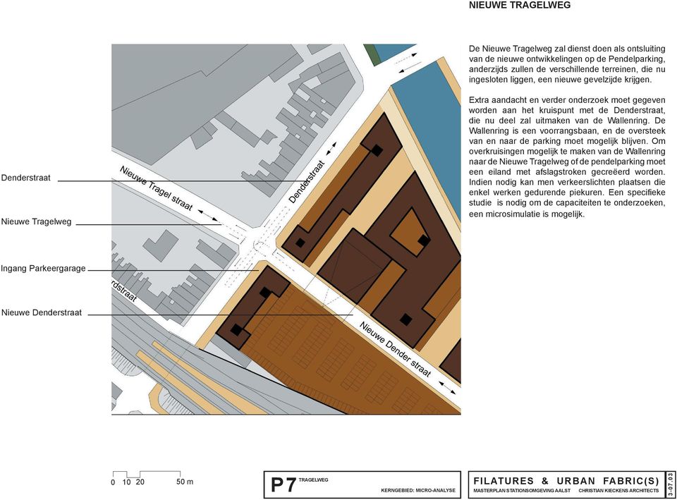 De Wallenring is een voorrangsbaan, en de oversteek van en naar de parking moet mogelijk blijven.