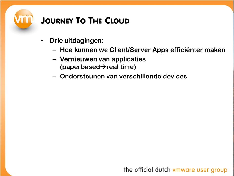 maken Vernieuwen van applicaties (paperbased