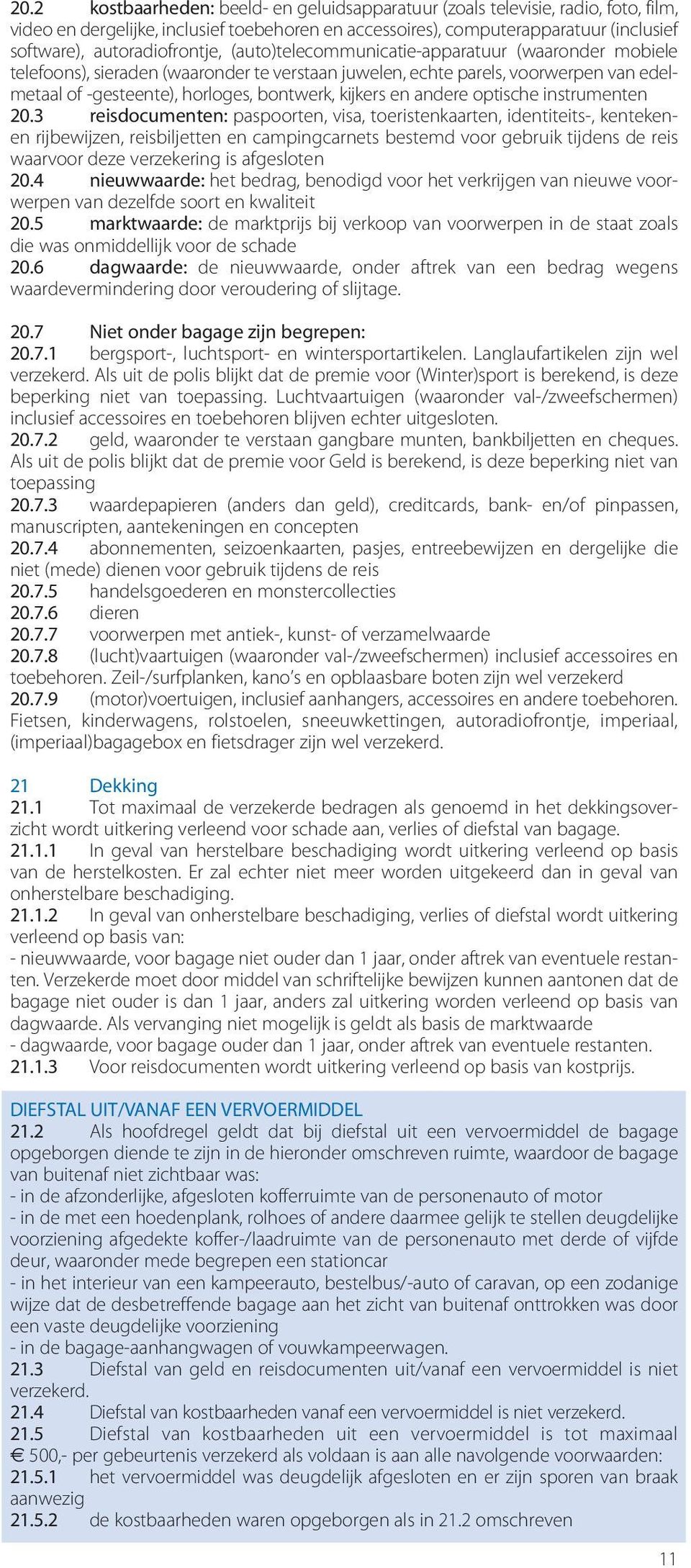 kijkers en andere optische instrumenten 20.