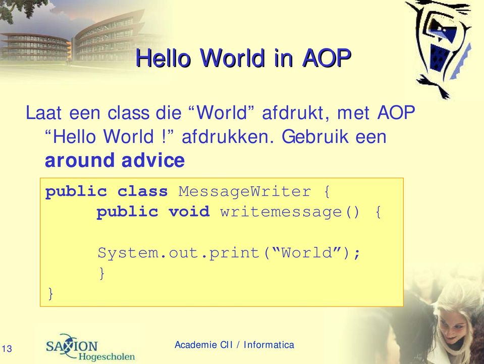 Gebruik een around advice public class