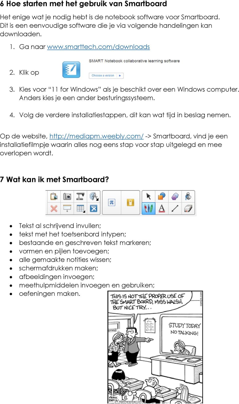 Volg de verdere installatiestappen, dit kan wat tijd in beslag nemen. Op de website, http://mediapm.weebly.