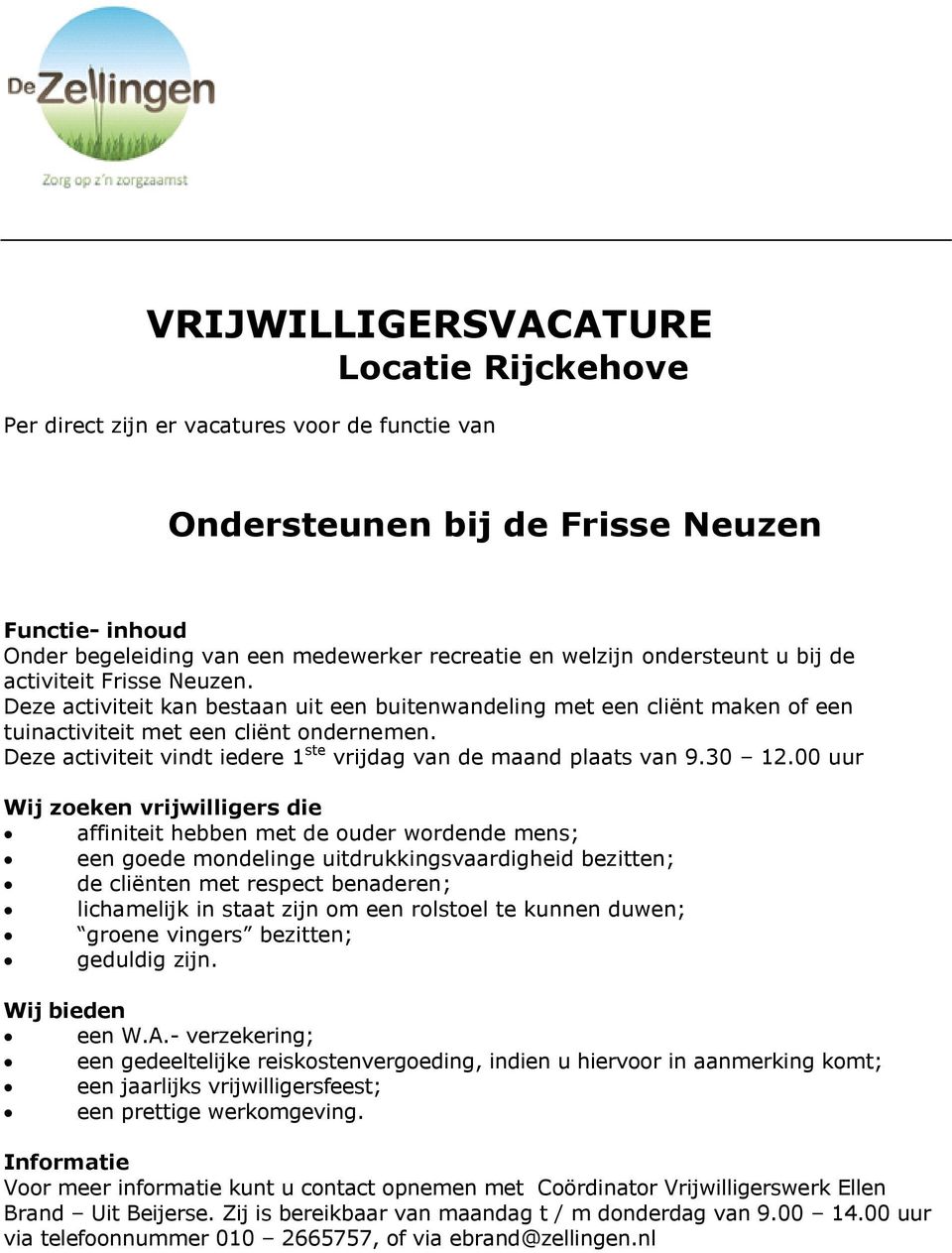 Deze activiteit vindt iedere 1 ste vrijdag van de maand plaats van 9.30 12.