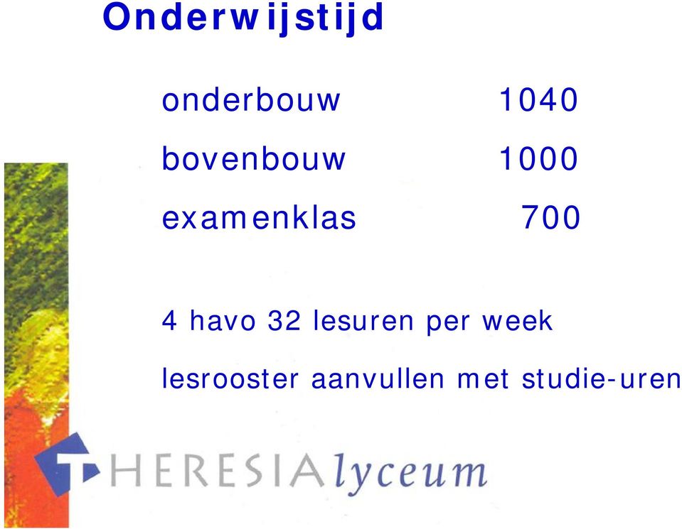 4 havo 32 lesuren per week