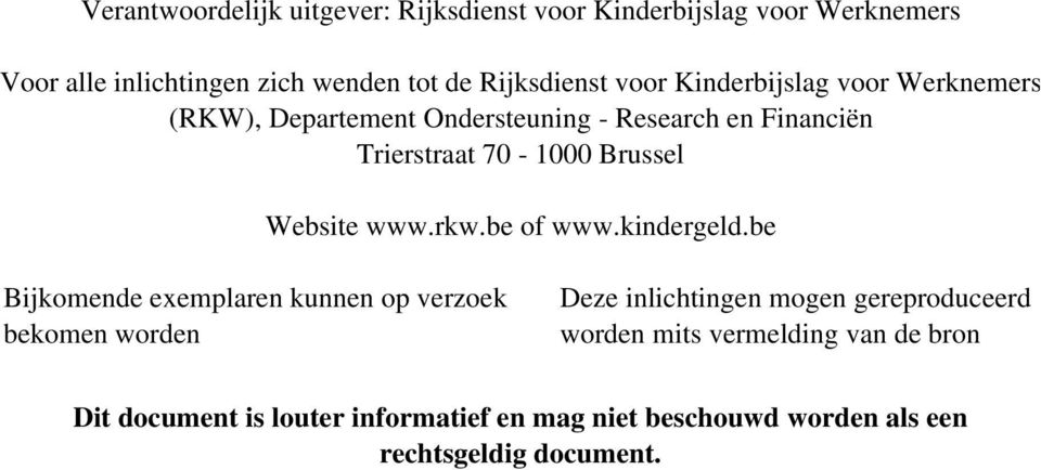 www.rkw.be of www.kindergeld.