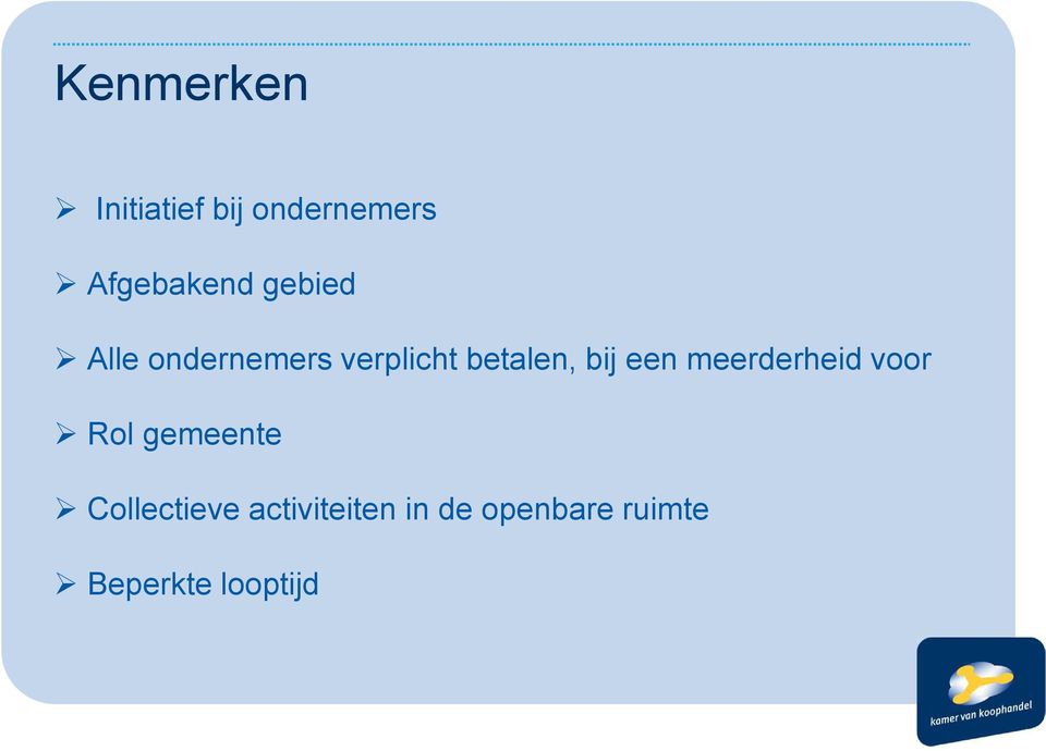 een meerderheid voor Rol gemeente Collectieve