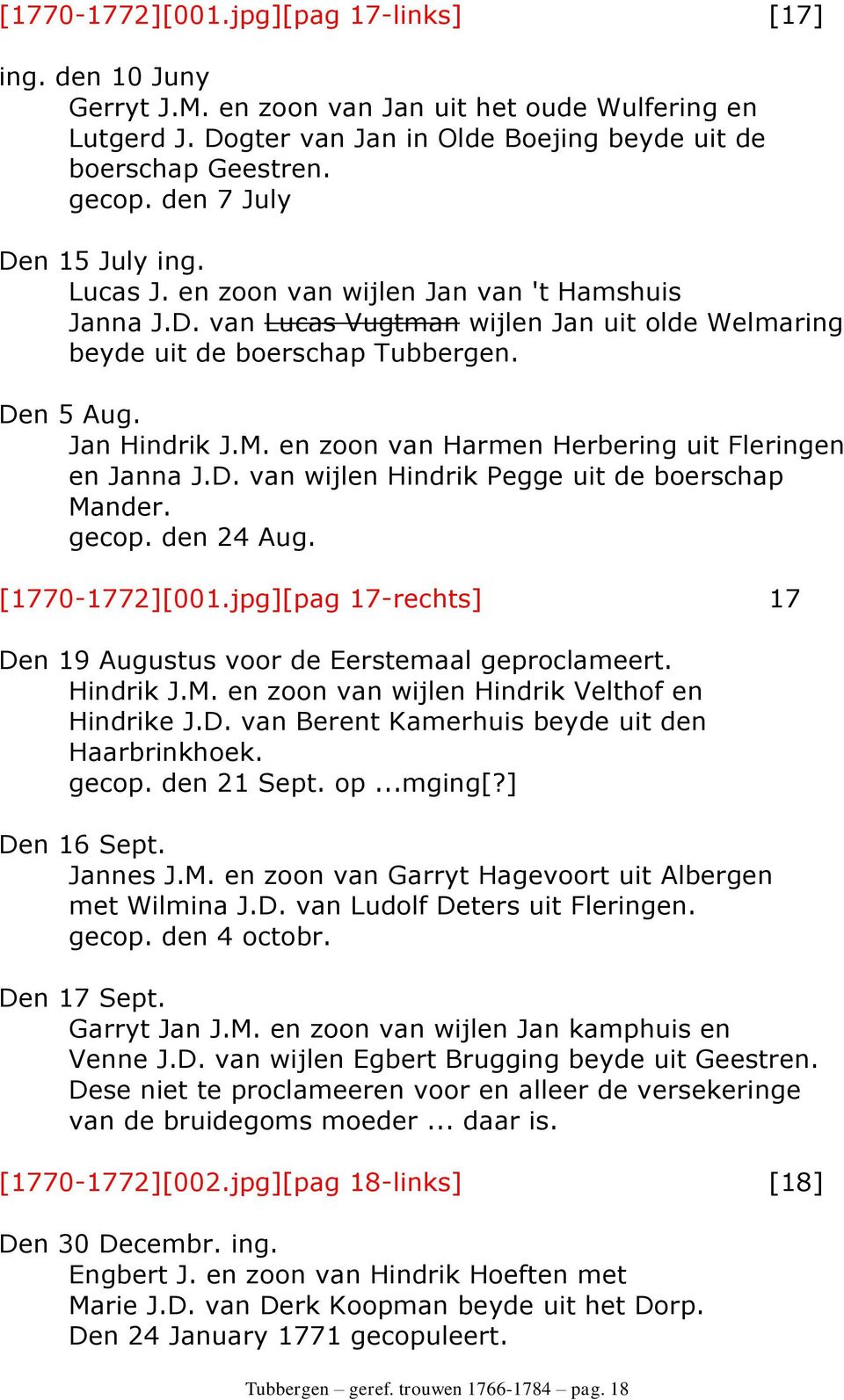 en zoon van Harmen Herbering uit Fleringen en Janna J.D. van wijlen Hindrik Pegge uit de boerschap Mander. gecop. den 24 Aug. [1770-1772][001.