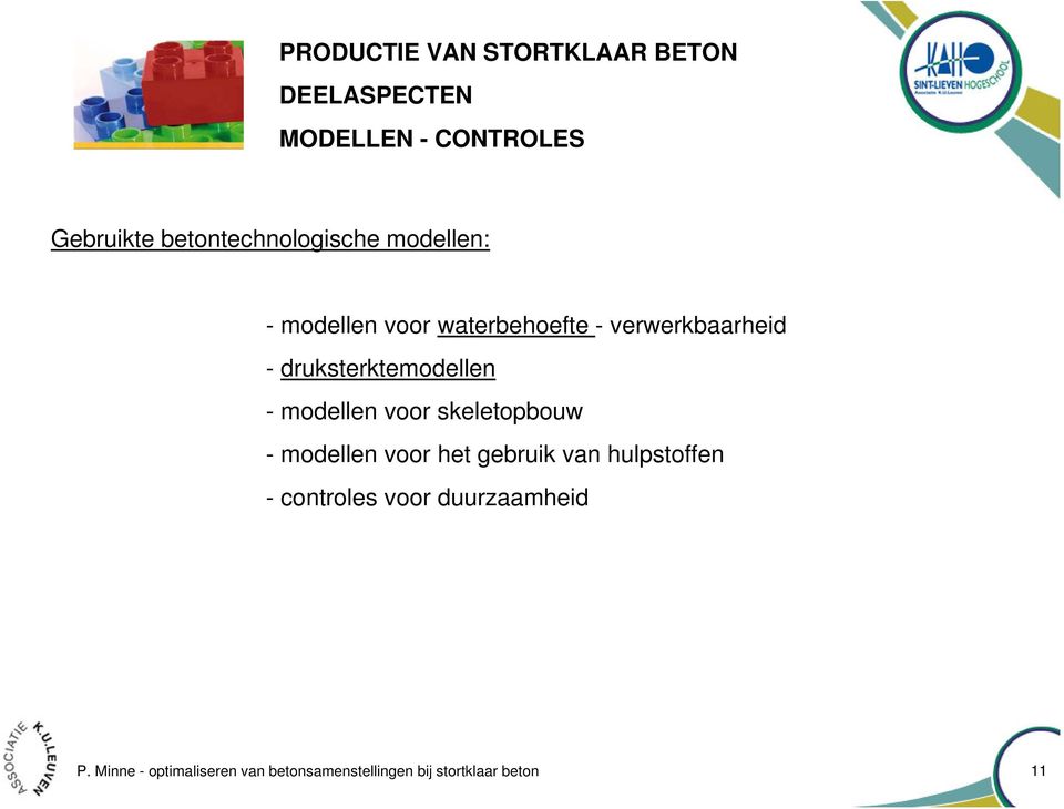 voor skeletopbouw - modellen voor het gebruik van hulpstoffen - controles voor