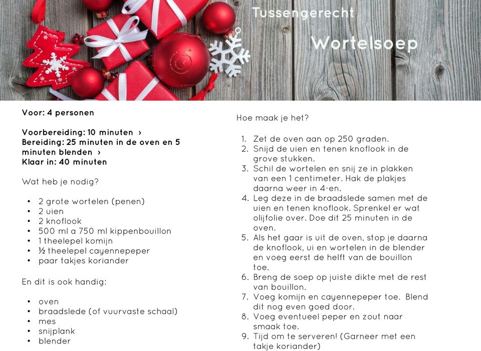 mes snijplank blender Hoe maak je het? 1. Zet de oven aan op 250 graden. 2. Snijd de uien en tenen knoflook in de grove stukken. 3. Schil de wortelen en snij ze in plakken van een 1 centimeter.