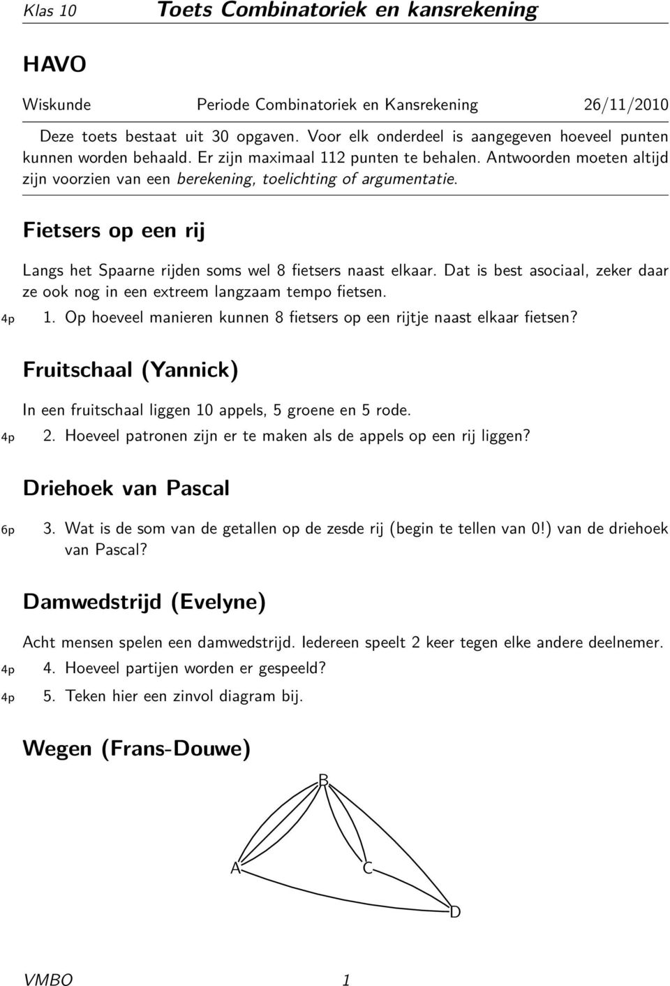 Fietsers op een rij Langs het Spaarne rijden soms wel 8 fietsers naast elkaar. Dat is best asociaal, zeker daar ze ook nog in een extreem langzaam tempo fietsen. 1.