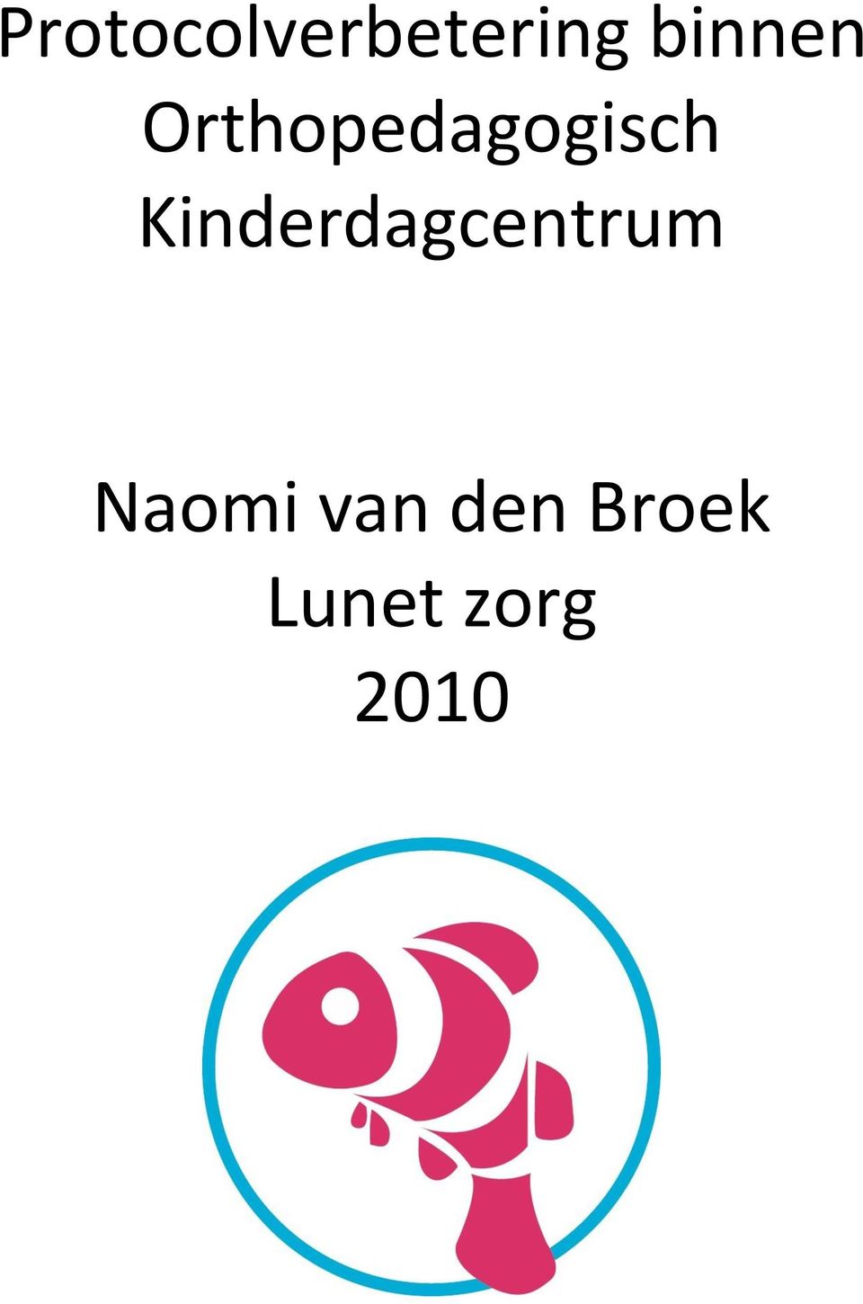 Kinderdagcentrum Naomi