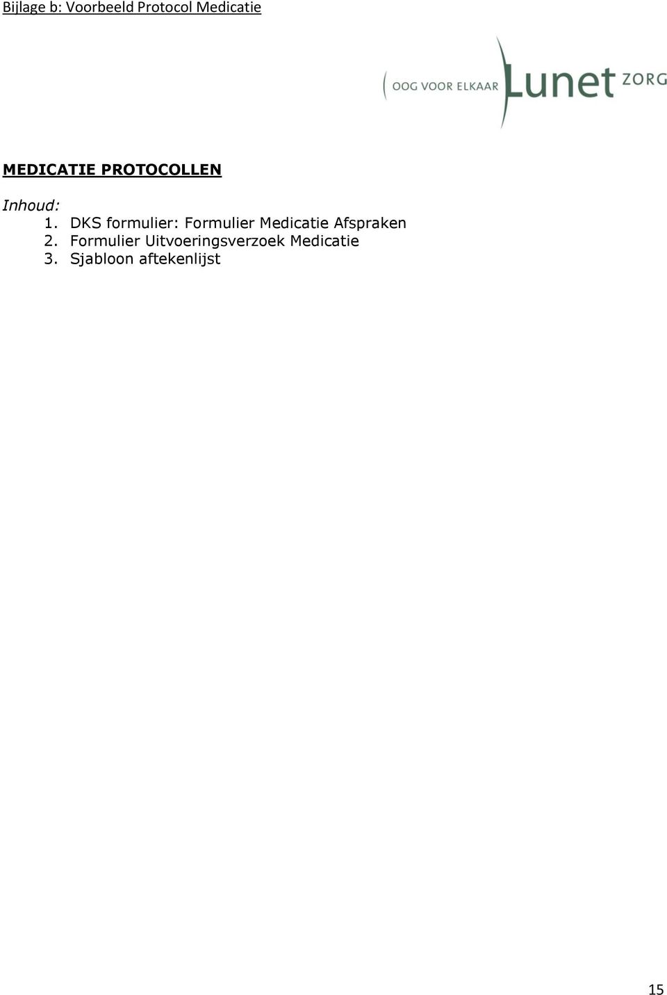 DKS formulier: Formulier Medicatie Afspraken 2.
