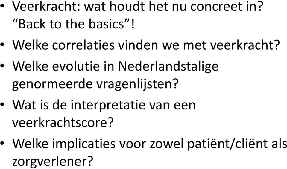 Welke evolutie in Nederlandstalige genormeerde vragenlijsten?
