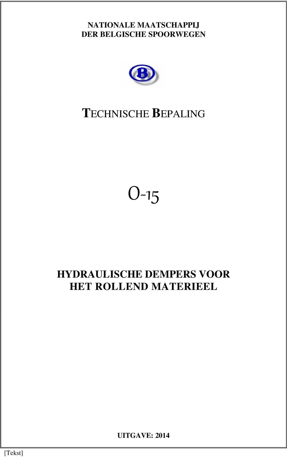 BEPALING O-15 HYDRAULISCHE DEMPERS