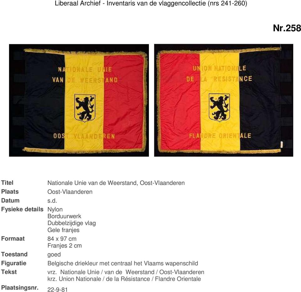 22-9-81 Belgische driekleur met centraal het Vlaams wapenschild vrz.