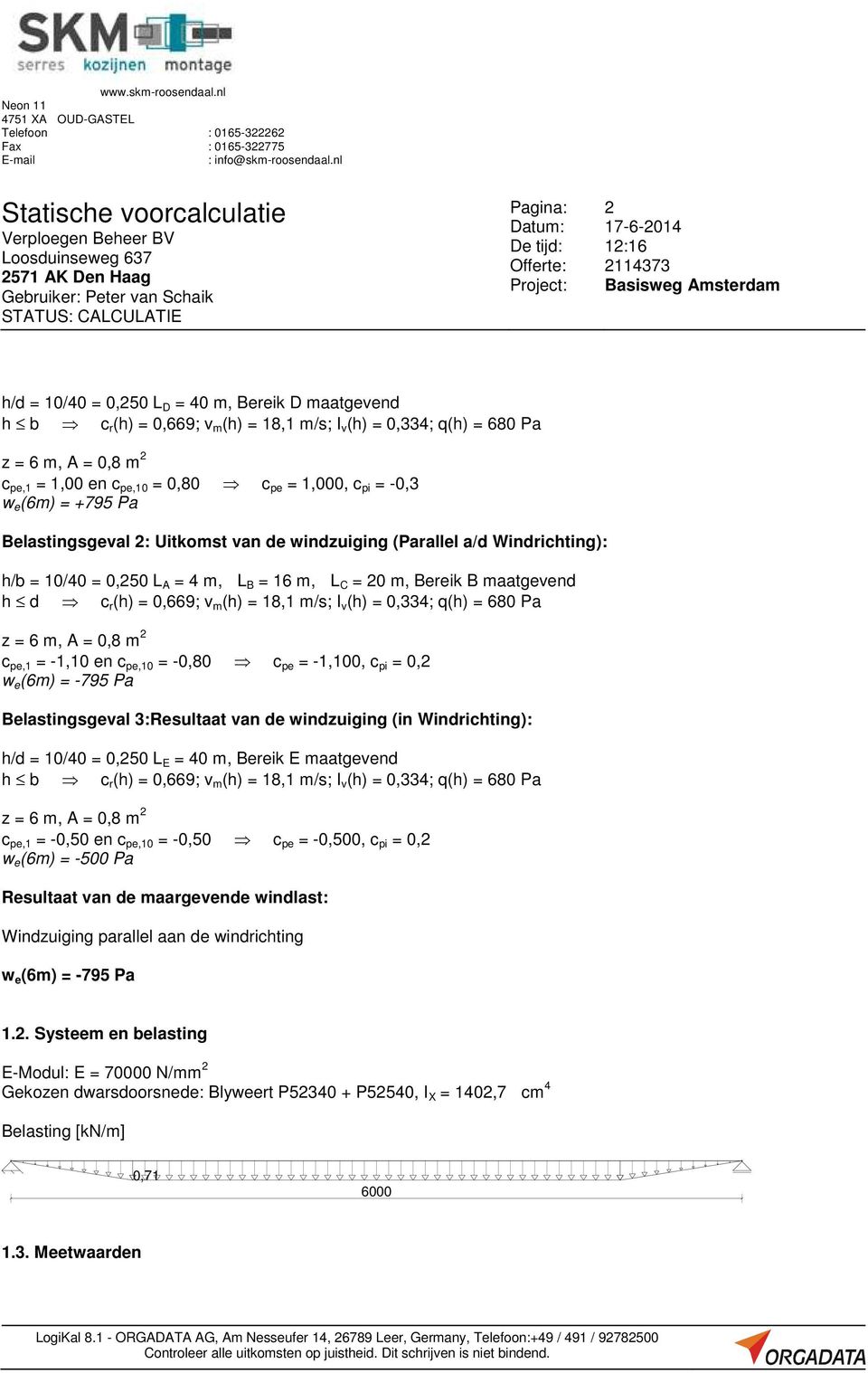 pe,1 = -1,10 en c pe,10 = -0,80 c pe = -1,100, c pi = 0,2 w e (6m) = -795 Pa Belastingsgeval 3:Resultaat van de windzuiging (in Windrichting): h/d = 10/40 = 0,250 L E = 40 m, Bereik E maatgevend z =