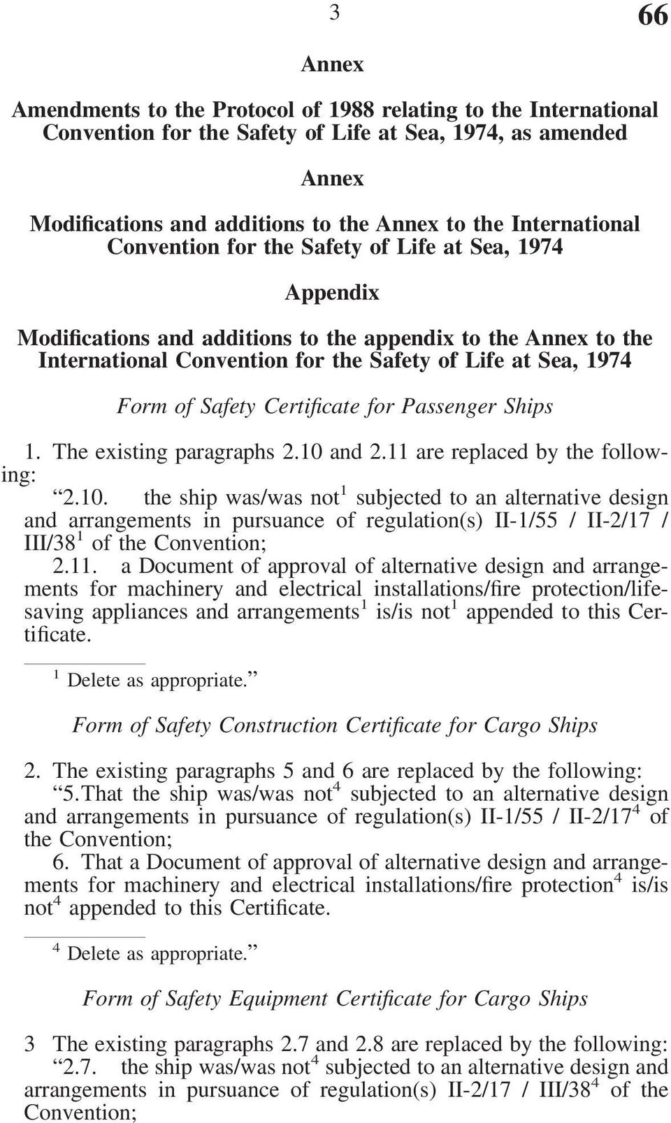 Certificate for Passenger Ships 1. The existing paragraphs 2.10 