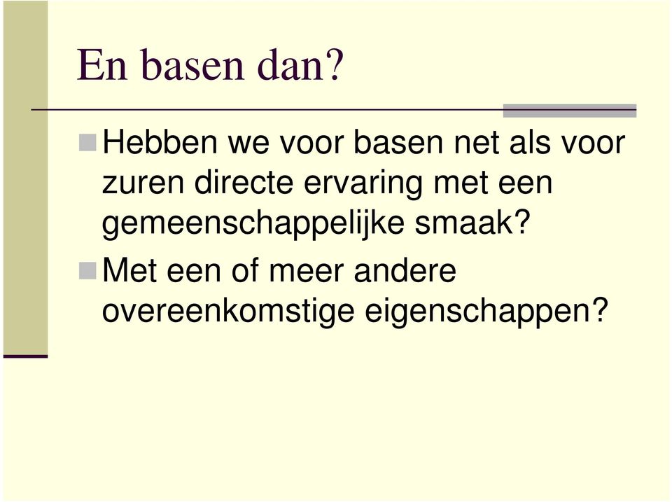 directe ervaring met een