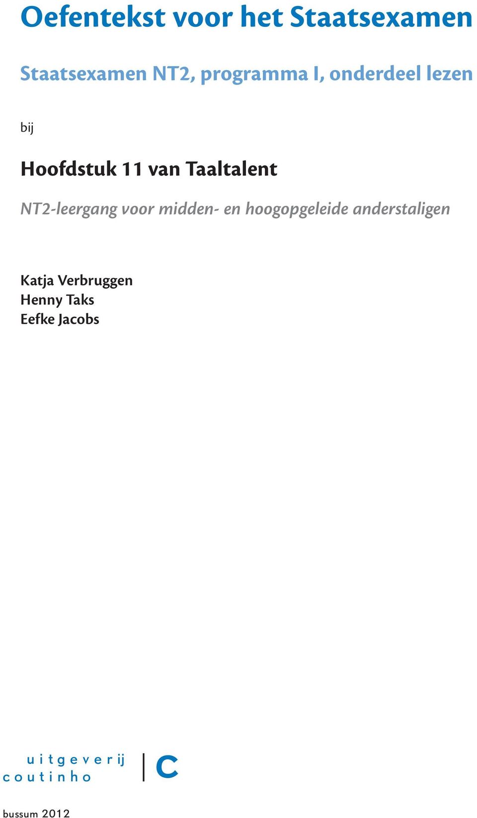 NT2-leergang voor midden- en hoogopgeleide anderstaligen Katja