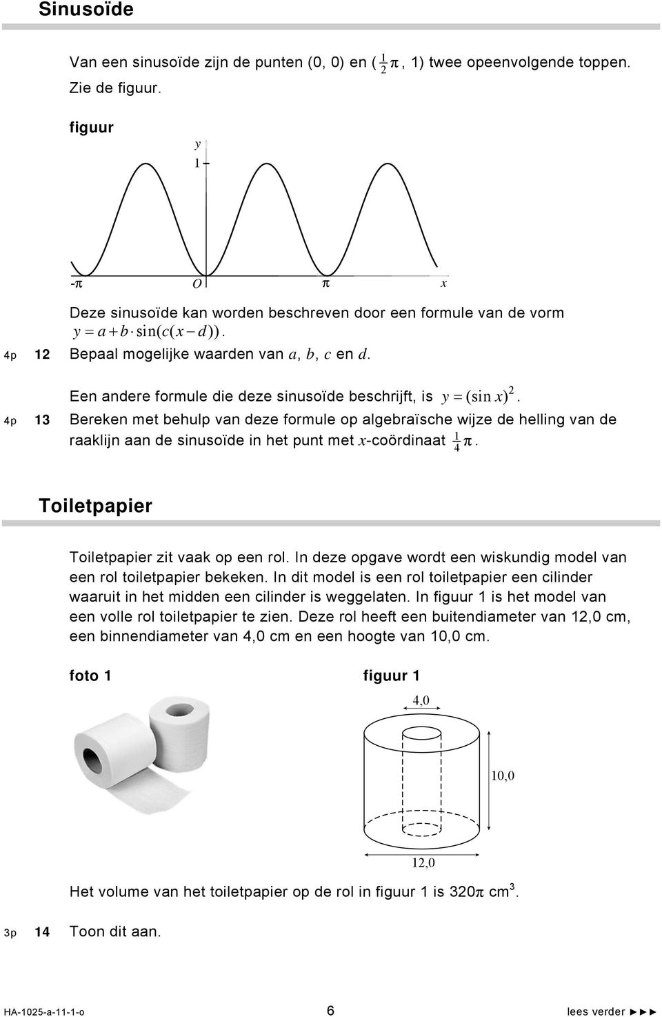 Een andere formule die deze sinusoïde beschrijft, is y (sin x).