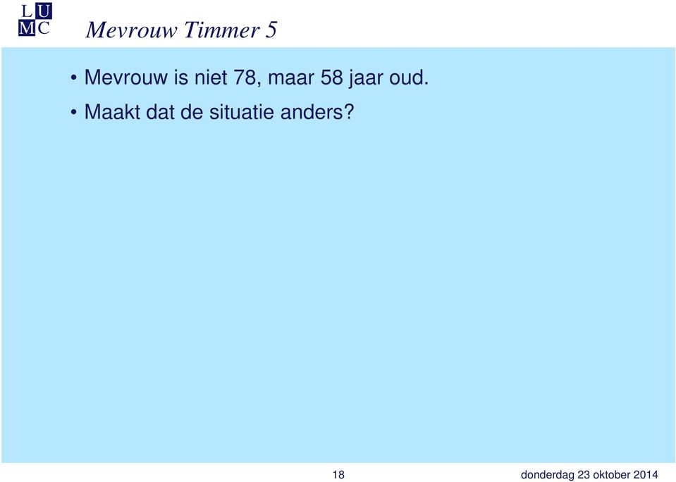 maar 58 jaar oud.