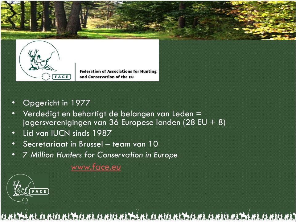 8) Lid van IUCN sinds 1987 Secretariaat in Brussel team