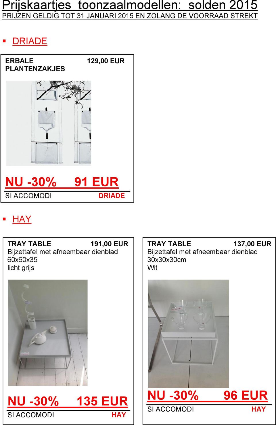 60x60x35 licht grijs TRAY TABLE 137,00 EUR Bijzettafel met