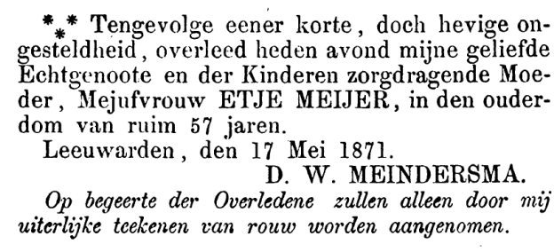 ~ 12 ~ IV. Aagje MEINDERSMA Geboren op dinsdag 15 februari 1853 om 09:00 in Leeuwarden. Van de geboorte is aangifte gedaan op woensdag 16 februari 1853.