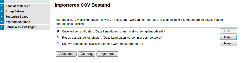 Klik op Ga verder. Dan verschijnt het volgende scherm met een overzicht hoeveel kandidaten geïmporteerd kunnen worden.