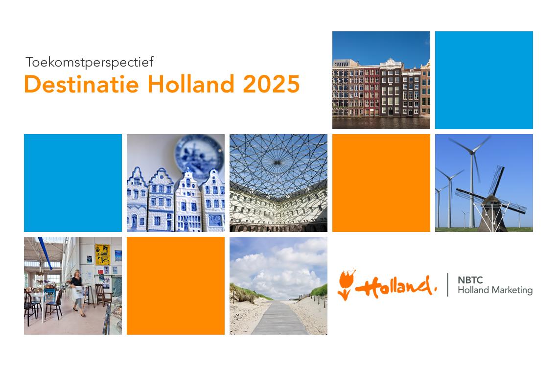 www.nbtc.nl/2025 NBTC Holland Marketing is verantwoordelijk voor de branding en marketing van de bestemming Nederland.