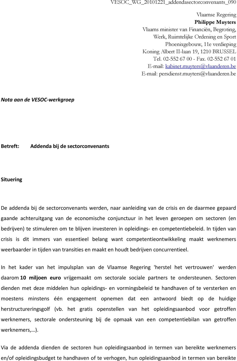 be E-mail: persdienst.muyters@vlaanderen.