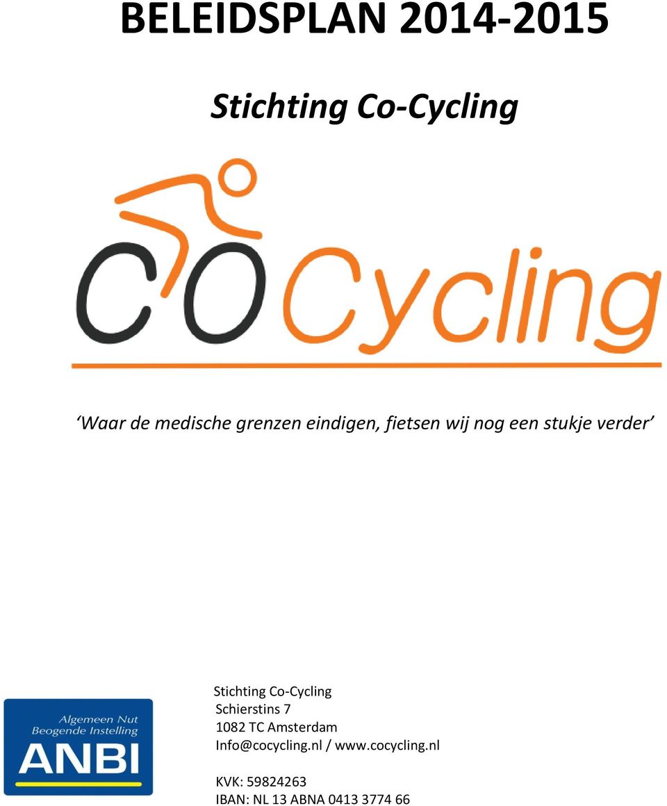 Co-Cycling Schierstins 7 1082 TC Amsterdam Info@cocycling.